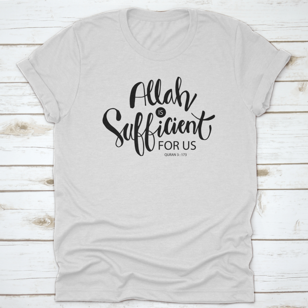 Allah Is Sufficient For Us Islamic Quran Quotes Shirt Design