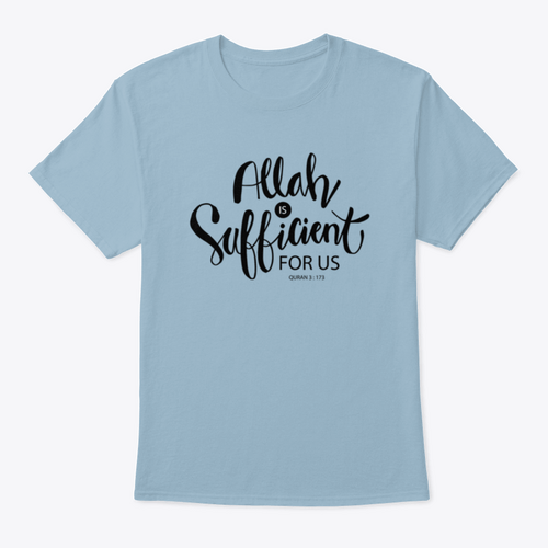 Allah Is Sufficient For Us Islamic Quran Quotes Shirt Design